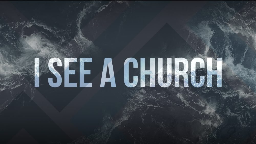I See a Church