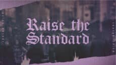 Raise the Standard