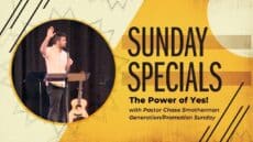 Sunday: The Power of Yes! - Generation and Promotion Sunday