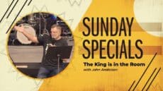 Sunday: The King is in the Room