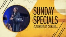 Sunday: A Kingdom of Purpose